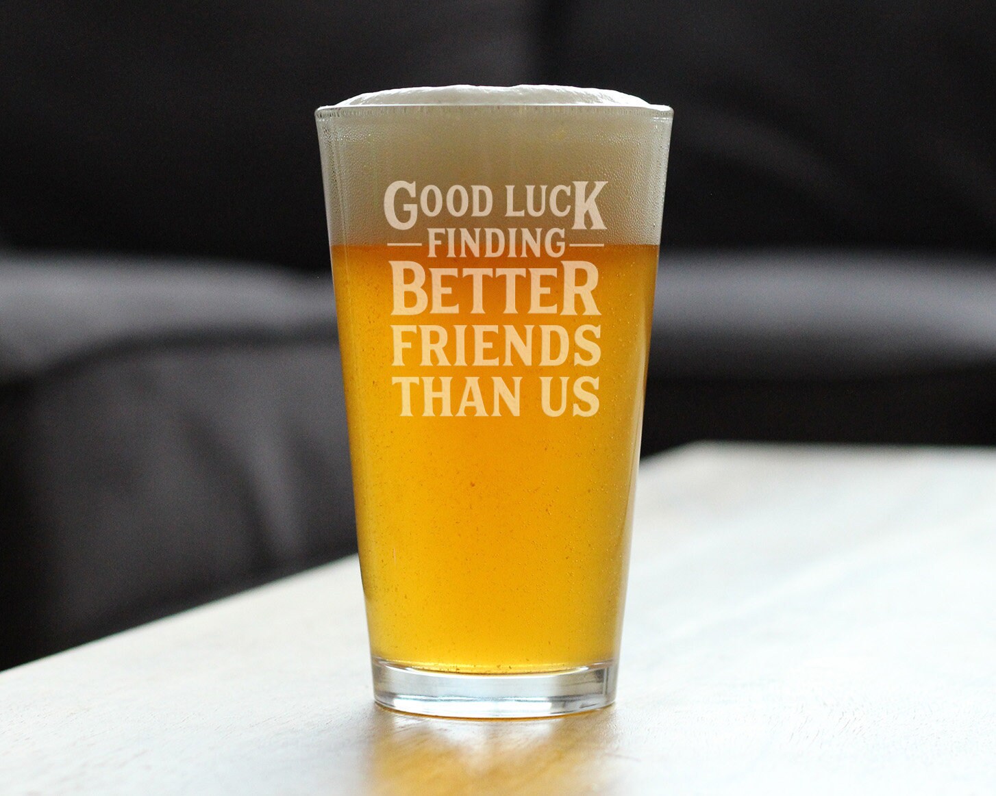 26. Cute Pint Glass for Beer with Etched Sayings