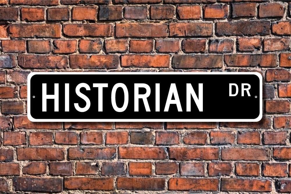 5. Historian Sign